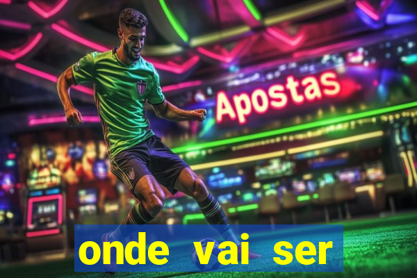 onde vai ser transmitido o jogo do brasil hoje