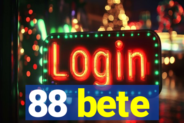 88 bete