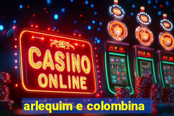 arlequim e colombina