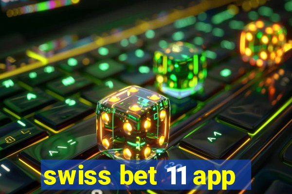 swiss bet 11 app