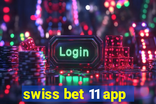 swiss bet 11 app