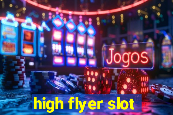 high flyer slot