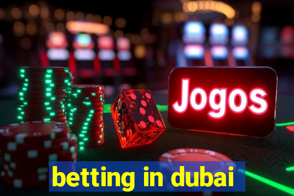 betting in dubai