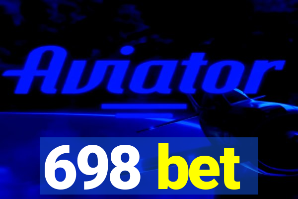 698 bet