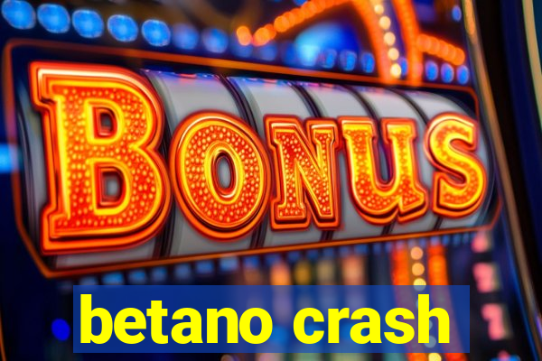 betano crash