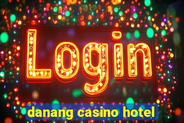 danang casino hotel