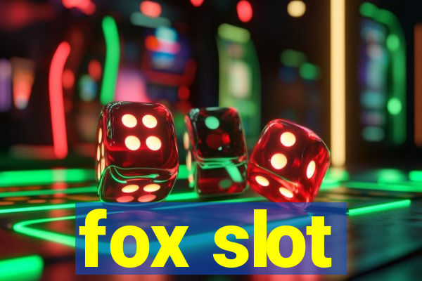 fox slot