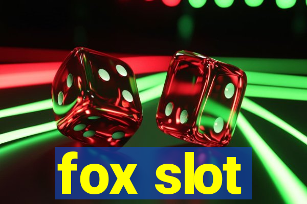 fox slot