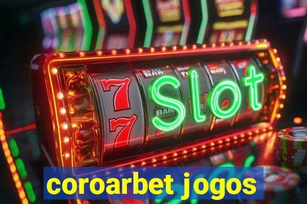 coroarbet jogos