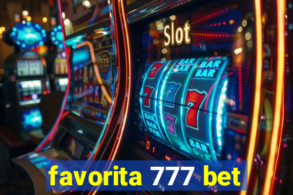 favorita 777 bet