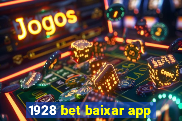 1928 bet baixar app