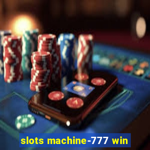 slots machine-777 win