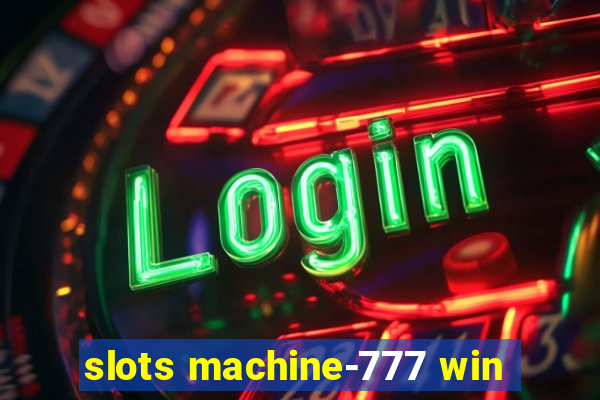 slots machine-777 win