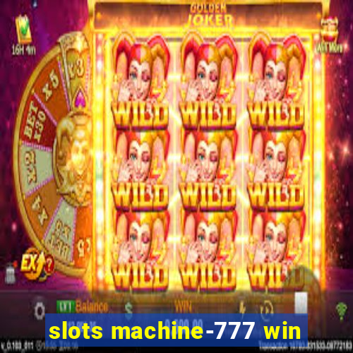 slots machine-777 win