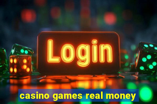 casino games real money