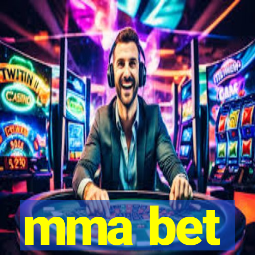 mma bet