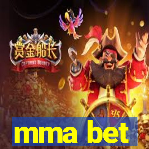 mma bet