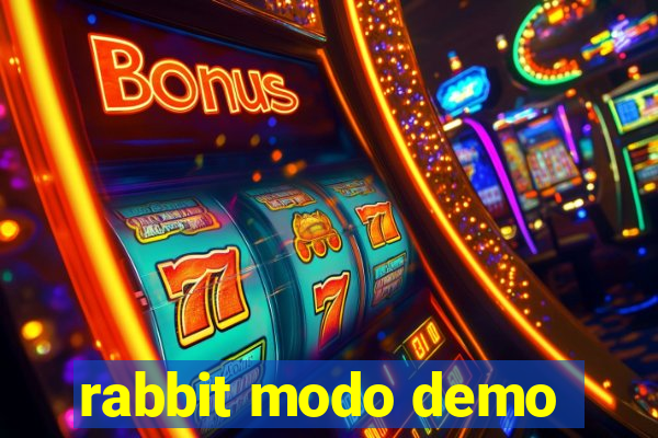 rabbit modo demo