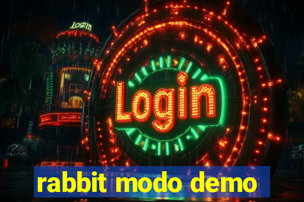 rabbit modo demo