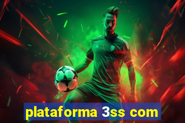 plataforma 3ss com