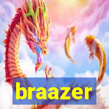 braazer