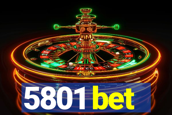 5801 bet