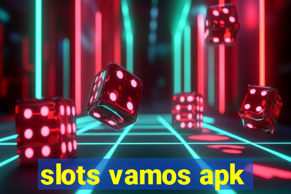 slots vamos apk