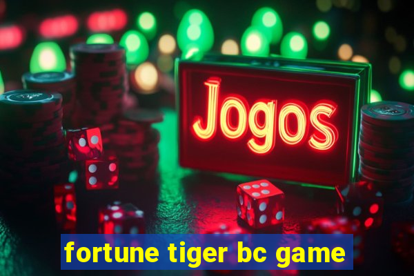 fortune tiger bc game