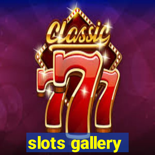 slots gallery