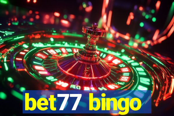 bet77 bingo