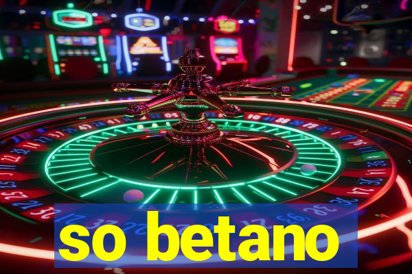 so betano