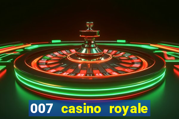 007 casino royale assistir onlein