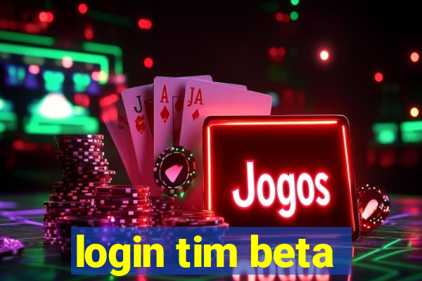 login tim beta