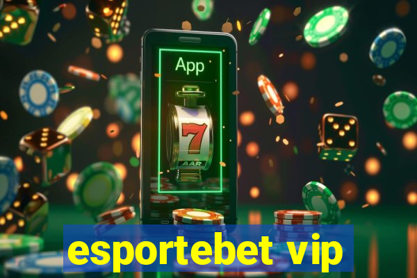 esportebet vip