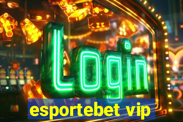 esportebet vip