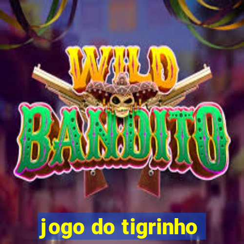 jogo do tigrinho