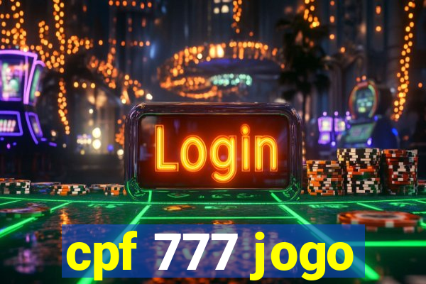 cpf 777 jogo