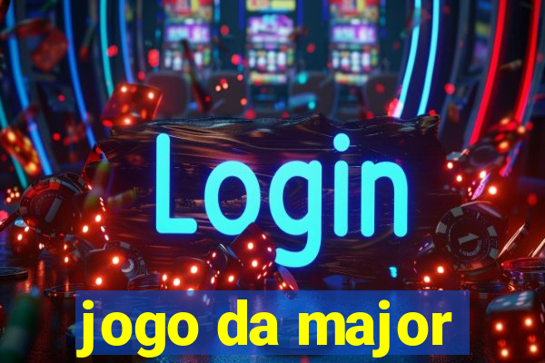 jogo da major