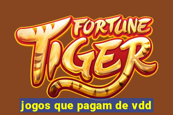 jogos que pagam de vdd