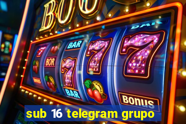 sub 16 telegram grupo