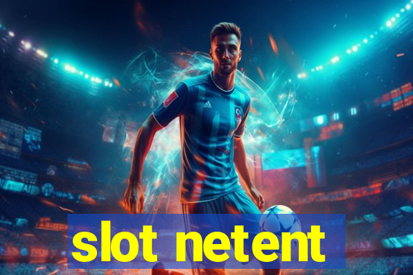 slot netent