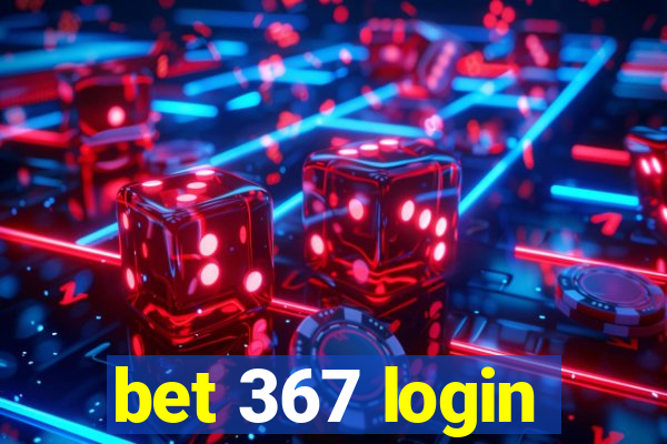 bet 367 login