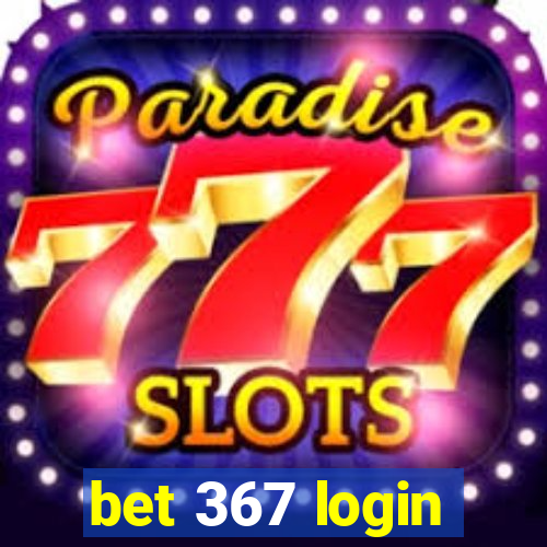 bet 367 login