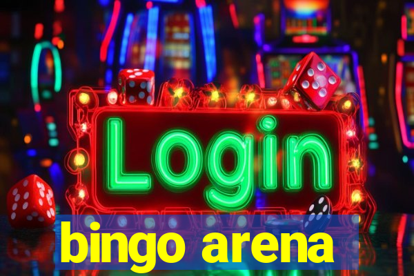 bingo arena