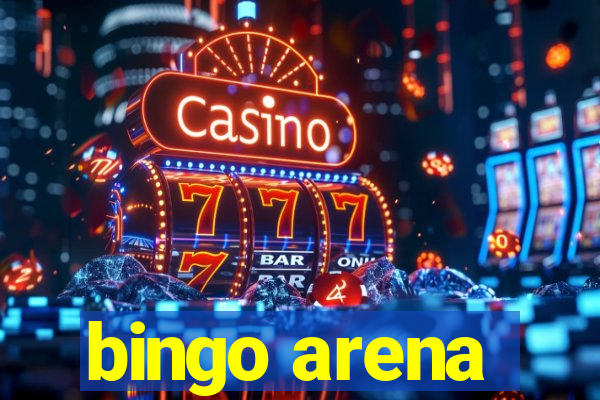 bingo arena