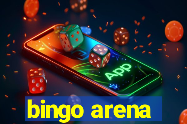 bingo arena