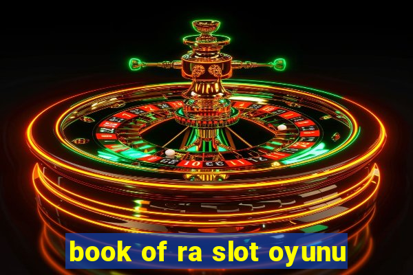 book of ra slot oyunu