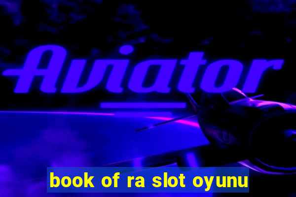 book of ra slot oyunu