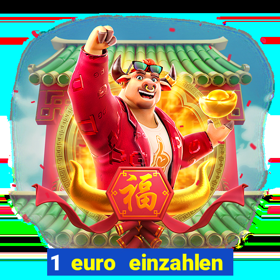 1 euro einzahlen casino 2019