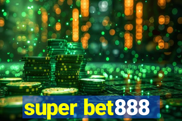 super bet888